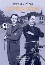 Bula & Drbola - Nepřemožení - Jan Rec - Komiks Bula & Drbola - Nepřemožení