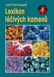 Lexikon léčivých kamenů Lexikon léčivých kamenů