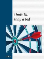 Umět žít tady a teď Umět žít tady a teď