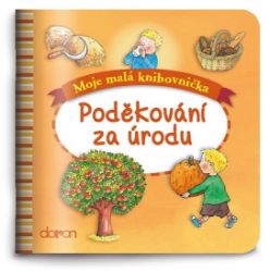 Poděkování za úrodu - Gesa Rensmann - Populárně naučná literatura pro děti Poděkování za úrodu