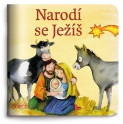 Narodí se Ježíš - Susanne Brandt,Klaus-Uwe Nommensen - Populárně naučná literatura pro děti Narodí se Ježíš