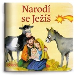Narodí se Ježíš - Susanne Brandt,Klaus-Uwe Nommensen - Populárně naučná literatura pro děti Narodí se Ježíš