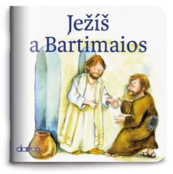 Ježíš a Bartimaios - Susanne Brandt,Klaus-Uwe Nommensen - Populárně naučná literatura pro děti Ježíš a Bartimaios