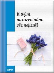 K tvým narozeninám vše nejlepší K tvým narozeninám vše nejlepší