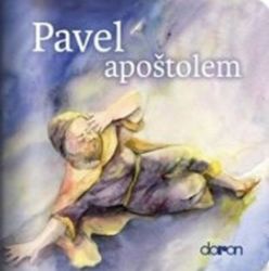 Pavel apoštolem - Klaus-Uwe Nommensen - Populárně naučná literatura pro děti Pavel apoštolem