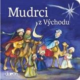 Mudrci z Východu - Susanne Brandt,Klaus-Uwe Nommensen - Populárně naučná literatura pro děti Mudrci z Východu