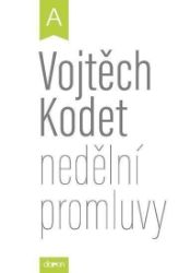 Nedělní promluvy - cyklus A Nedělní promluvy - cyklus A