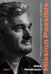 Mission possible - Příručka k nové evangelizaci a dialogu - Otto Neubauer - Duchovní teorie Mission possible - Příručka k nové evangelizaci a dialogu