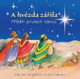 A hvězda zářila - Sally Ann Wright - Náboženství a filosofie pro děti A hvězda zářila