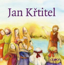 Jan Křtitel - Moje malá knihovnička Jan Křtitel - Moje malá knihovnička