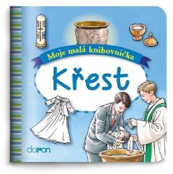 Křest - Moje malá knihovnička - Gesa Rensmann - Náboženství a filosofie pro děti Křest - Moje malá knihovnička