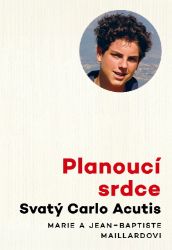 Planoucí srdce - Svatý Carlo Acutis