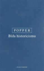 Bída historicismu - Karl Raimund Popper - Filozofie Bída historicismu