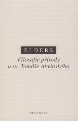 Filosofie přírody u sv. Tomáše Akvinského Filosofie přírody u sv. Tomáše Akvinského