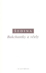 Bakchantky a včely Bakchantky a včely