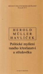 Dějiny politického myšlení II/1 - Ivan Müller,Aleš Havlíček - Učebnice a jazyky Dějiny politického myšlení II/1