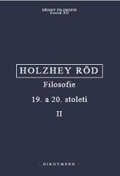Filosofie 19. a 20. století II. Filosofie 19. a 20. století II.