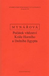 Počátek vítězství krále horního a dolního Egypta: Texty k dějinám starověké Levanty