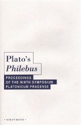 Plato´s Philebus - Jakub Jirsa,Filip Karfík,Štěpán Špinka,kolektiv autorů - Filozofie Plato's Philebus
