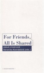 For Friends, All Is Shared - Friendschip and Politics in Ancient Greek Political Thought - Jakub Jinek - Filozofie For Friends, All Is Shared
