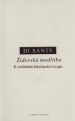 Židovská modlitba - Carmine Di Sante - Filozofie Židovská modlitba