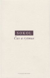 Čas a rytmus - Jan Sokol - Filozofie Čas a rytmus