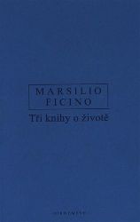 Tři knihy o životě Tři knihy o životě