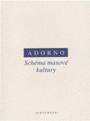 Schéma masové kultury Schéma masové kultury