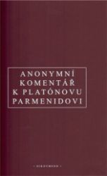 Anonymní komentář k Platónovu „Parmenidovi“ - Václav Němec,Anonym - Učebnice a jazyky Anonymní komentář k Platónovu "Parmenidovi"
