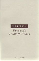Duše a zlo v dialogu "Faidón" Duše a zlo v dialogu "Faidón"