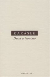 Duch a jsoucno - Jindřich Karásek - Filozofie Duch a jsoucno