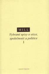 Vybrané spisy o etice, společnosti a politice I Vybrané spisy o etice, společnosti a politice I