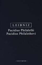 Pacidus Philalethi - Gottfried Wilhelm Leibniz - Filozofie Pacidius Philalethovi