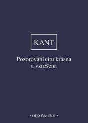 Pozorování citu krásna a vznešena - Immanuel Kant - Filozofie Pozorování citu krásna a vznešena