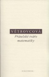 Přátelské tváře matematiky - Marie Větrovcová - Filozofie Přátelské tváře matematiky