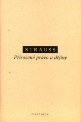 Přirozené právo a dějiny - Leo Strauss - Literatura faktu Přirozené právo a dějiny