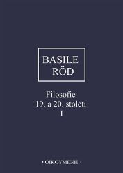 Filosofie 19. a 20. století I. Filosofie 19. a 20. století I.