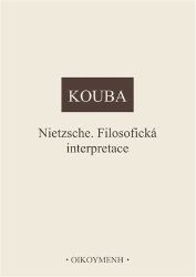 Nietzsche - Filosofická interpretace