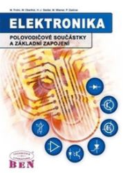 Elektronika - Polovodičové součástky a základní zapojení Elektronika - Polovodičové součástky a základní zapojení