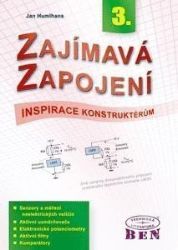 Zajímavá zapojení - inspirace konstruktérům - 3. díl - Jan Humlhans - Elektronika Zajímavá zapojení - inspirace konstruktérům - 3. díl
