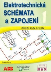 Elektrotechnická schémata a zapojení 1 - Základní prvky a obvody, elektrotechnické značky - Štěpán Berka - Elektrotechnika a elektronika Elektrotechnická schémata a zapojení 1 - Základní prvky a obvody, elektrotechnické značky