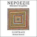 Nepoezie - Miroslav Krupička - Poezie a básně Nepoezie