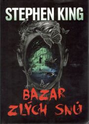 Bazar zlých snů - Stephen King - Světové detektivky Bazar zlých snů