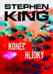 Konec hlídky - Stephen King - Thrillery Konec hlídky