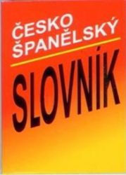 Slovník česko-španělský - Španělské slovníky Slovník česko-španělský