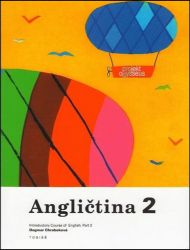 Angličtina 2 - Učebnice - Dagmar Chroboková - Učebnice angličtiny Angličtina 2 - Učebnice
