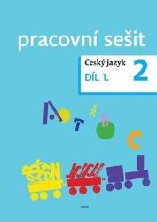 Český jazyk pro 2. ročník - pracovní sešit 1. díl Český jazyk pro 2. ročník - pracovní sešit 1. díl