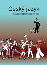 Český jazyk - PS pro 6. ročník Český jazyk - PS pro 6. ročník