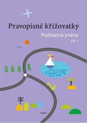 Pravopisné křižovatky Podstatná jména 1 - Dagmar Chroboková,Zdeněk Topil,Kristýna Tučková - Český jazyk pro 4. třídu Pravopisné křižovatky Podstatná jména 1