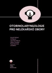 Otorinolaryngologie pro nelékařské obory Otorinolaryngologie pro nelékařské obory